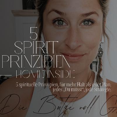 HOME INSIDE – 5 spirituelle Prinzipien, die mir echte innere Stärke geschenkt haben