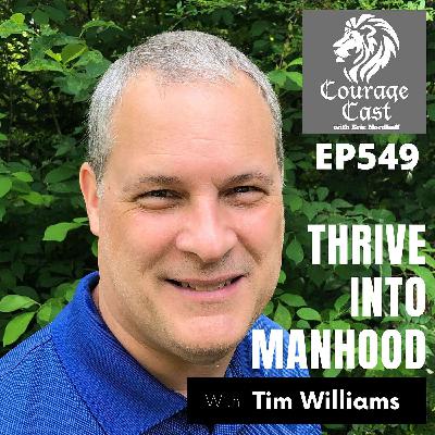 Tim Williams | Thriving Boldly Into Manhood