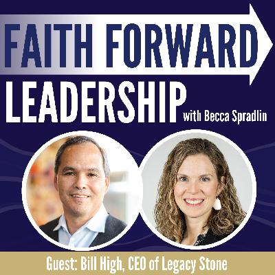 Family Legacy, Values, and Living a Life of Impact with Bill High (Author & CEO, Legacy Stone)