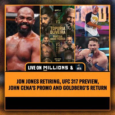 John Cena's Pipe Bomb crashes in to Night of Champions The Jo Jones era and UFC 317