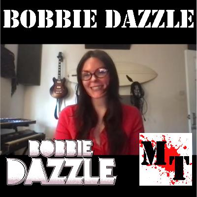 Episode 16 - Bobbie Dazzle