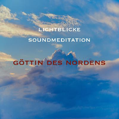 Göttin des Nordens - Soundmeditation zur Stärkung des Yin #13