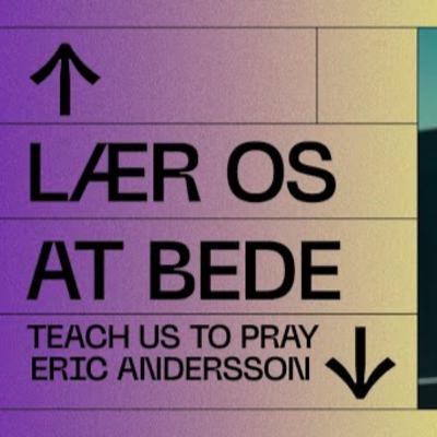 Teach us to Pray - Eric & Erika Andersson