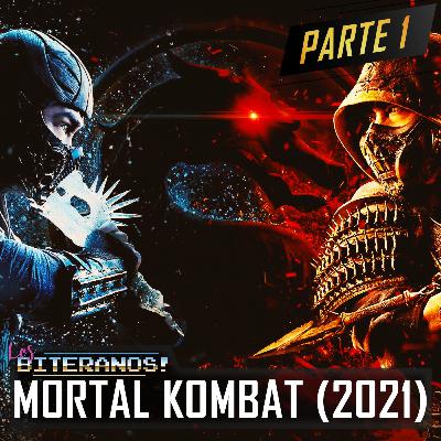 Los Biteranos S02 E11 - Debate sobre Mortal Kombat 2021 (Parte 1 de 2) // SPOILERS!!!