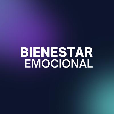 Hablemos de Bienestar Emocional con la psicoterapeuta Rocio Barrios (parte 2)