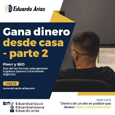 Gana dinero desde casa - parte 2