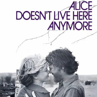 Ep. 49 - Alice Doesn't Live Here Anymore (1974) Ep. 49 - Alice Doesn't Live Here Anymore (1974)