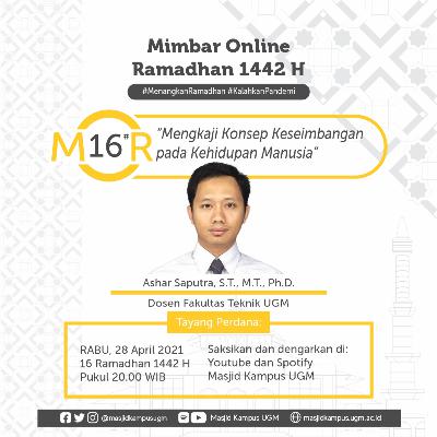 MOR 16# Mengkaji Konsep Keseimbangan pada Kehidupan Manusia - Ashar Saputra, S.T., M.T., Ph.D.
