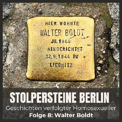 Folge 8: Walter Boldt Folge 8: Walter Boldt