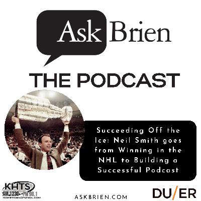 Succeeding Off the Ice: Neil Smith goes from Winning in the NHL to Building a Successful Podcast