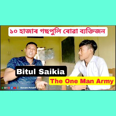 Bitul Saikia - The One Man Army, Who Plant More Then 10,000 Tree 🌲🌲 | Sonam Polakh