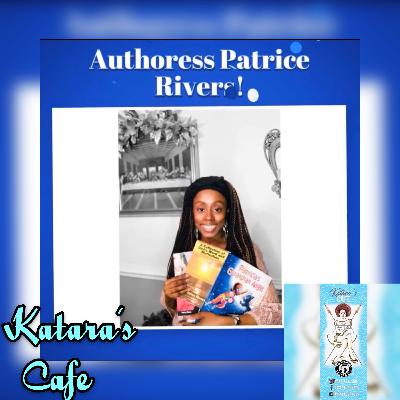 KATARA'S CAFE(EP:1): PATRICE RIVERS INTERVIEW