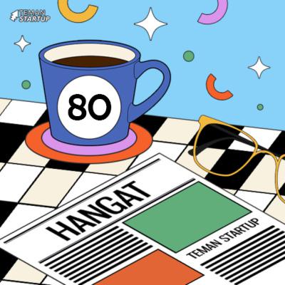 Hangat! Ep.80 Books & Beyond, Meta, Sayurbox, Grab