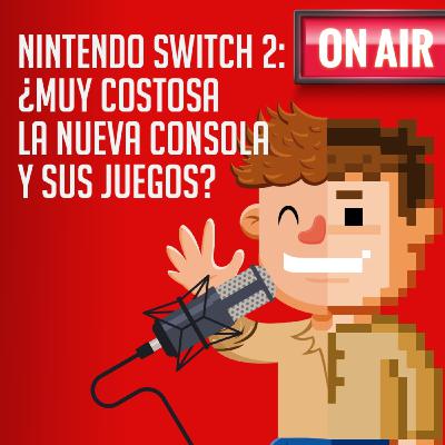 Nintendo Switch 2: ¿muy costosa la nueva consola y sus juegos?