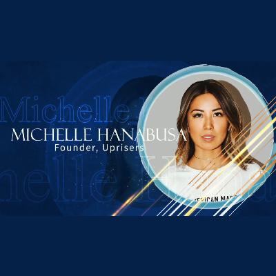 Digital Impact Through Apparel, Fashion, and Food: The Rise of Uprisers & Hate Is A Virus with Michelle Hanabusa
