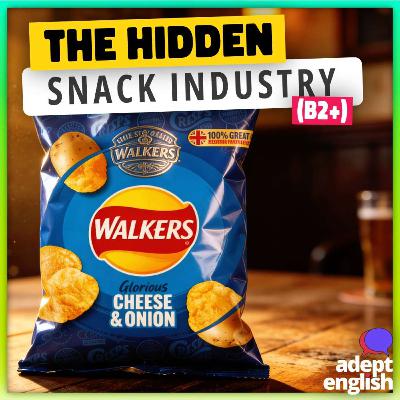 The Secret World of British Snack Flavours (Spoken English) (B2+) Ep 847 The Secret World of British Snack Flavours (Spoken English) (B2+) Ep 847