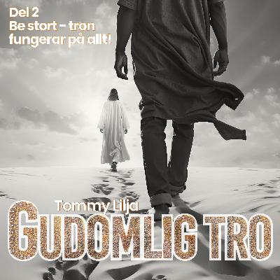 Be stort – tron fungerar på allt!