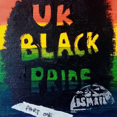 UK Black Pride Special (Part 1)