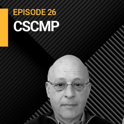 EP26 | Current Issues, Trends & the Need for Collaboration ft. CSCMP