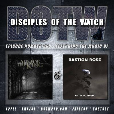 (365) DotW Featuring ‘Bastion Rose’ and ‘All For The King’ (365) DotW Featuring ‘Bastion Rose’ and ‘All For The King’