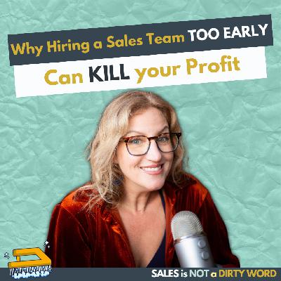 Why Hiring a Sales Team Too Early Can Kill Your Profit Why Hiring a Sales Team Too Early Can Kill Your Profit