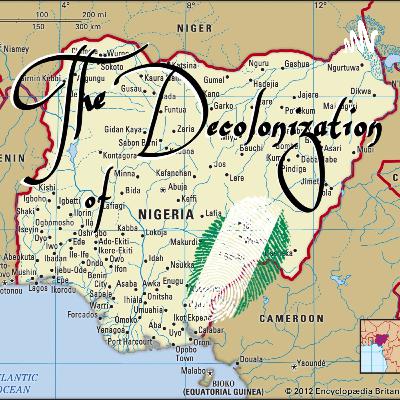 The Decolonization of Nigeria