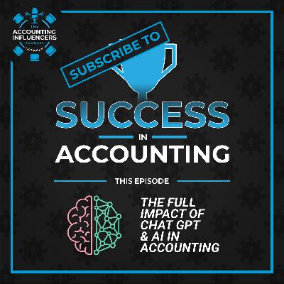 The Full Impact of Chat GPT and AI in Accounting