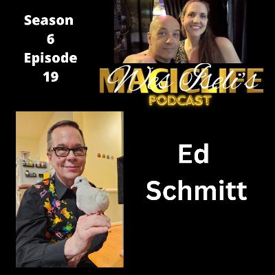Wes Iseli's Magiclife Podcast S6E19 (Ed Schmitt) Wes Iseli's Magiclife Podcast S6E19 (Ed Schmitt)
