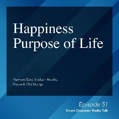 Smart Character: happiness purpose of life by Power Character Smart Character: happiness purpose of life by Power Character