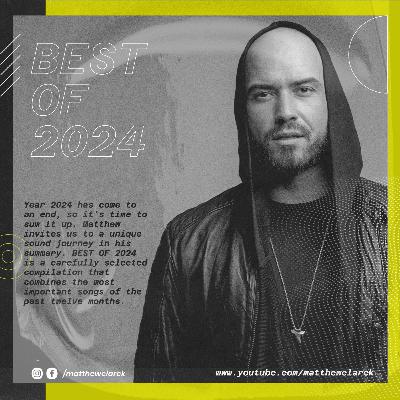 BEST OF 2024 by Matthew Clarck