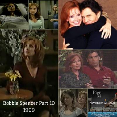 Episode 701: Bobbie Spencer Part 10 - 1999 Episode 701: Bobbie Spencer Part 10 - 1999