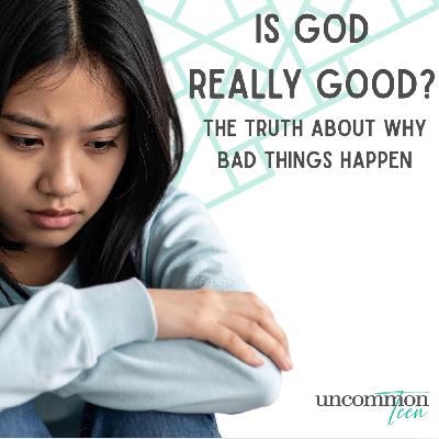 207. Is God Really Good?