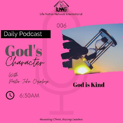 The Character of God: God is Kind