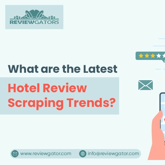 What Are The Latest Hotel Review Scraping Trends