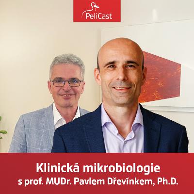 Pavel Dřevínek: Klinická mikrobiologie