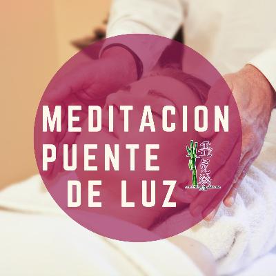 Meditación Guiada - Puente de Luz - Reiki