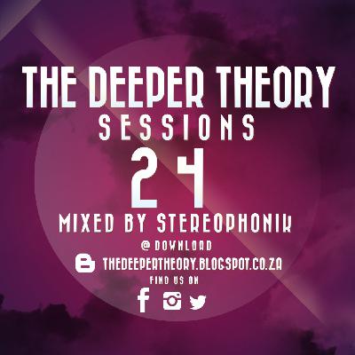 The Deeper Theory Sessions 24: Stereophonik