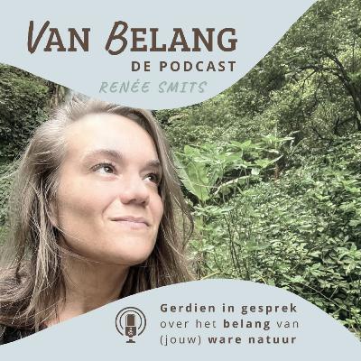 #25 - Renée Smits over duurzaamheid, regenwouden en leven tussen twee werelden