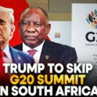 Trump’s G20 Boycott Draws Global Backlash; Analysts Say SA Could Emerge Stronger