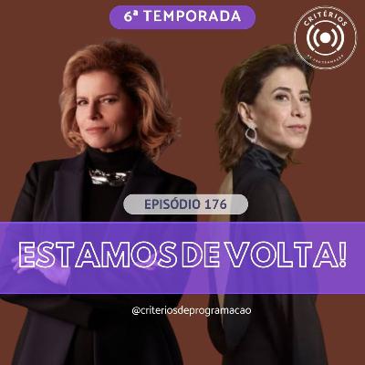 #176 - Estamos de Volta!