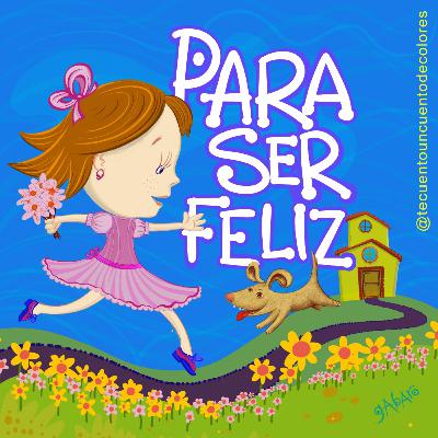 Para ser feliz