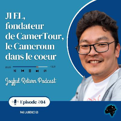 #04 - JI EL, fondateur de CamerTour, le Cameroun dans le coeur