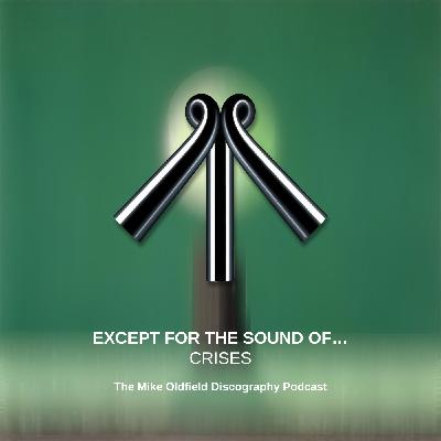 Except for the Sound of​.​.​. CRISES by Mike Oldfield