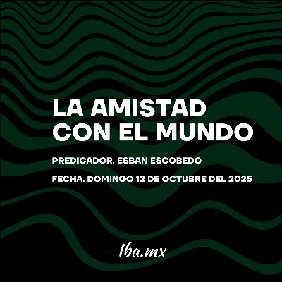 Esban Escobedo - La Amistad Con El Mundo