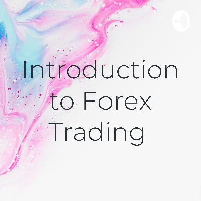 Introduction to forex trading 3