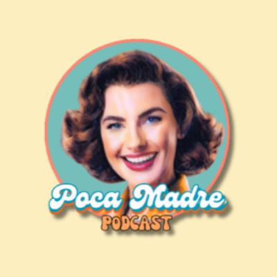 Del macho alfa al hombre consciente | Poca Madre Podcast