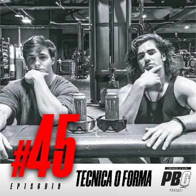 Episodio 45 - Técnica y forma, no es lo mismo. Episodio 45 - Técnica y forma, no es lo mismo.
