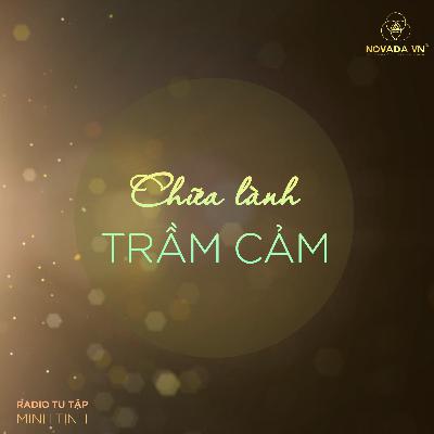 Chữa Lành Trầm Cảm Tận Gốc