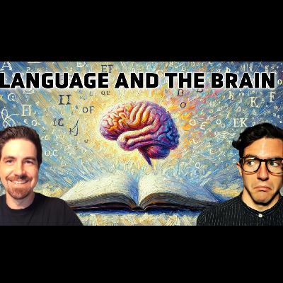 The Human Brain’s Greatest Invention: The Neuroscience of Language