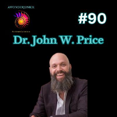 #90 Dr. John W. Price - Symbolic Life & Embodied Wisdom